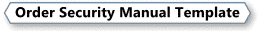 Order Security Manual Template
